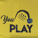 YOU PLAY PADEL